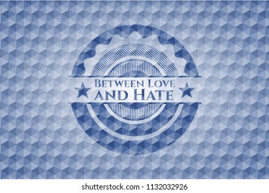 Between Love and Hate blue hexagon emblem.