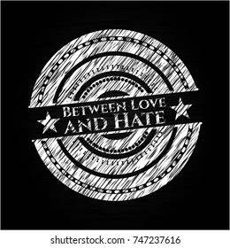 Between Love and Hate chalk emblem