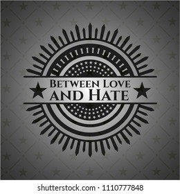  Between Love and Hate dark emblem