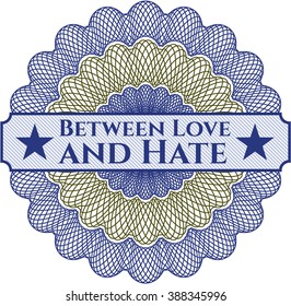 Entre el amor y el odio rosette o emblema del estilo del dinero