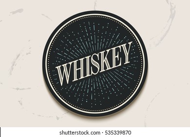 Beverage coaster for glass with inscription Whiskey, light rays and sunburst. Circle for placing drink glass or bottle, vintage drawing for bar, pub, whiskey themes. Vector Illustration