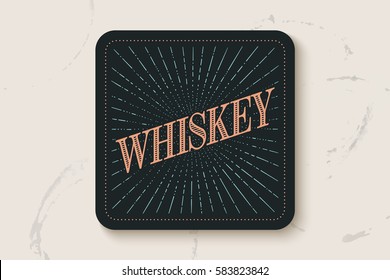 Beverage coaster for glass with inscription Whiskey, light rays and sunburst. Vintage drawing for bar, pub, whiskey themes. Square for placing whiskey drink in glass or a bottle. Vector Illustration