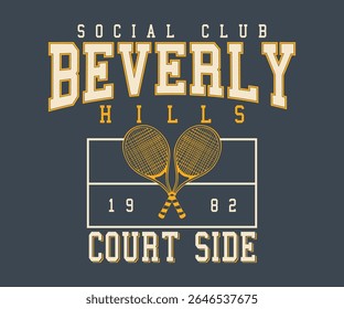 Beverly Hills Social Club Court Side college slogan tee typography print design. Vector t-shirt graphic or other uses.