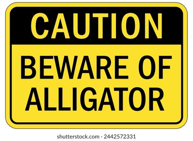 Beware of alligator warning sign