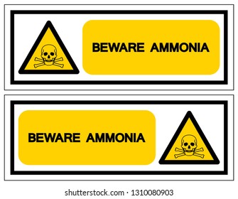 Beware Ammonia Symbol Sign, Vector Illustration, Isolate On White Background Label .EPS10