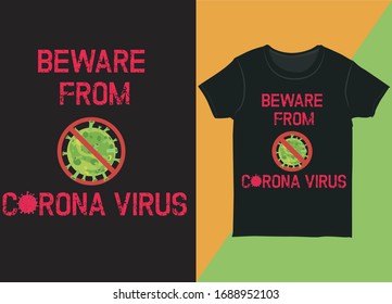 Tenga Cuidado Con La Plantilla De Diseño De La Camiseta De Virus Corona