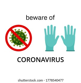 beware of coronavirus. Vector illustration of Corona virus with red stop sign and gloves on white background. Pandemic and corona virus outbreaks. coronavirus covid-19 prevention in new normal