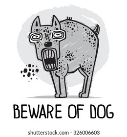 Beware of dog. Angry, aggressive dog. Vector illustration in a hand drawn style.