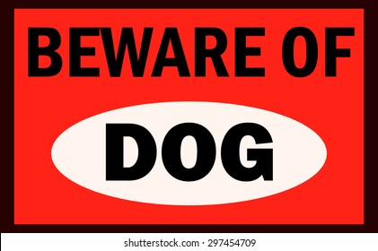 Beware of Dog Red and White Sign, Vector Illustration. 