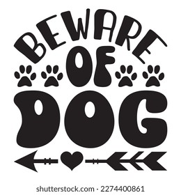 Beware of Dog t-shirt design vector file