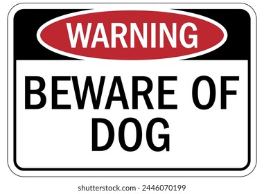 Beware of dog warning sign and labels