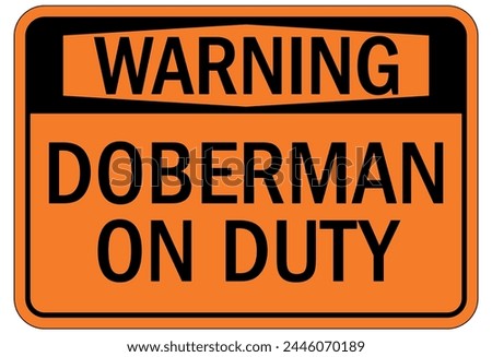 Beware of dog warning sign and labels
