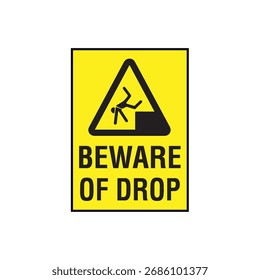 Beware of Drop Hazard Warning Sign Vertical Vector for Construction, Heights, and Fall Risk Safety