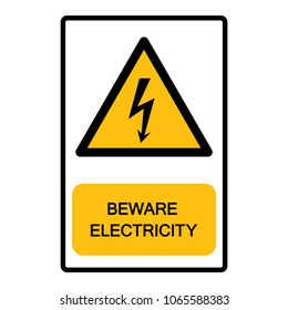 Beware Electricity Symbol Sign,Vector Illustration, Isolated On White Background Label. EPS10