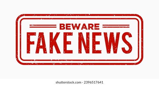 Beware fake news rustic stamp vector in red color. Grunge rubber stamp with concept of Hoax or false information. 