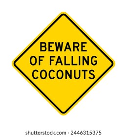 Beware of falling coconuts warning road sign isolated on white background