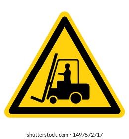 Beware Forklift Symbol Sign,Vector Illustration, Isolate On White Background Label. EPS10