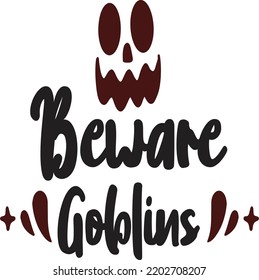 Beware Goblins, Happy Halloween Shirt Print Template, Witch Bat Cat Scary House Dark Green Riper Boo Squad Grave Pumpkin Skeleton Spooky Trick Or Treat