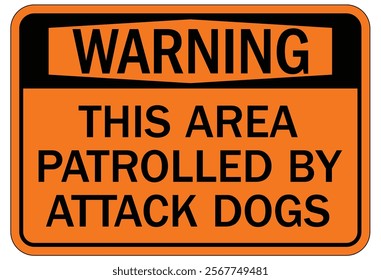 Beware of guard dog warning sign