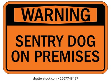 Beware of guard dog warning sign