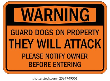 Beware of guard dog warning sign