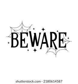 beware, Halloween SVG t shirt design