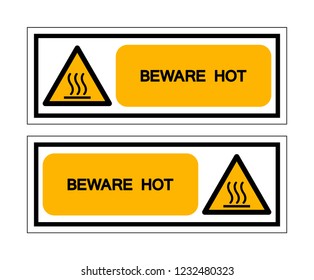 Beware Hot Symbol Sign ,Vector Illustration, Isolate On White Background Label .EPS10