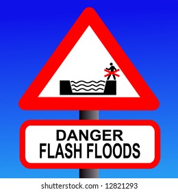 Beware Keep Out Risk Of Flash Flooding Sign Illustration