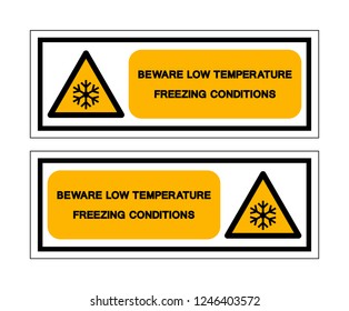 Beware Low Temperature Freezing Conditions Symbol Sign ,Vector Illustration, Isolate On White Background Label .EPS10