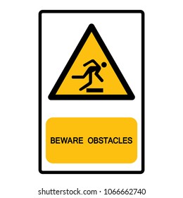 Beware Obstacles Symbol Sign, Vector Illustration, Isolate On White Background Label .EPS10