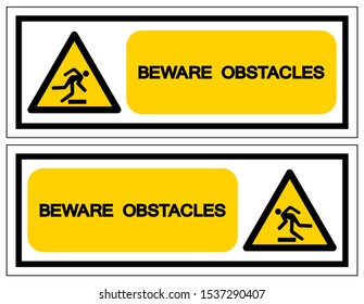 Beware Obstacles Symbol Sign, Vector Illustration, Isolate On White Background Label .EPS10  