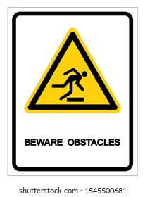 Beware Obstacles Symbol Sign, Vector Illustration, Isolate On White Background Label .EPS10  