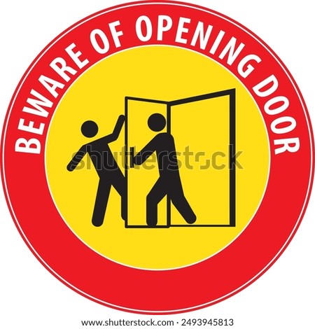 Beware of opening door warning sign notice vector