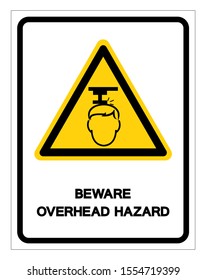 Beware Overhead Hazard Symbol, Vector Illustration, Isolate On White Background Label. EPS10