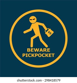 Beware pickpocket sign, pickpocket icon vector illustration