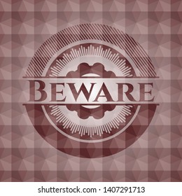 Beware red seamless geometric badge.