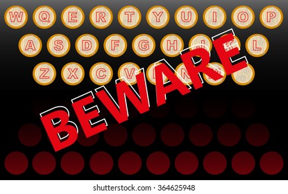 beware,  of reliable information