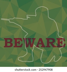 beware sign and soldier aim weapon in green color polygon background