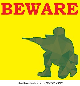 beware sign and soldier aim weapon in yellow color background