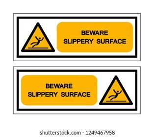 Beware Slippery Surface Symbol Sign ,Vector Illustration, Isolate On White Background Label. EPS10