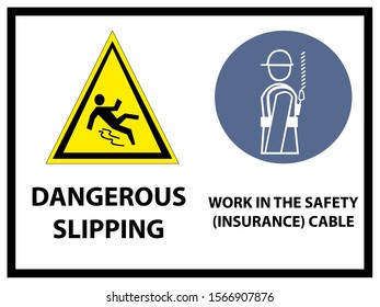 Beware of slippery. work in a safety belt. vector illustration