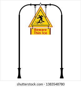 Beware Thin Ice Sign Vector Art Illustration