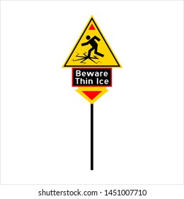 Beware Thin Ice Sign Vector Art Illustration