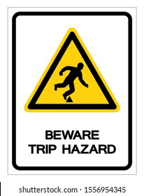 Beware Trip Hazard Symbol Sign, Vector Illustration, Isolate On White Background Label .EPS10