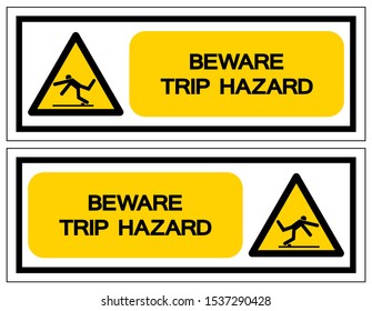 Beware Trip Hazard Symbol, Vector Illustration, Isolate White Background Label. EPS10 
