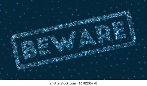 Beware word in digital style. Glowing geometric beware badge. Creative vector illustration.