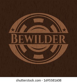 Bewilder badge with wood background