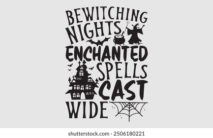 Bezaubernde Nächte verzauberte Zaubersprüche, Halloween T-Shirt-Design mit unheimlicher Schrift und Kalligrafie, Moderne Illustration mit einfachen Linien, Perfekt für Aufkleber, Becher, festliche Bekleidung