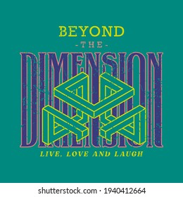 Beyond Dimension quoted slogan print design in varsity typographic style for fashion, poster designs and other creative use