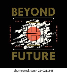 beyond the future, tokyo japan east asia, typography vector, abstract graphic, illustration, for print t shirt and other uses 